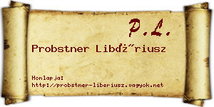 Probstner Libériusz névjegykártya